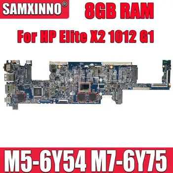 6050A2748801-MB Для HP Elite X2 1012 G1 Материнская плата ноутбука M5-6Y54 M7-6Y75 Процессор 8 ГБ RMB Материнская плата 845470-601 844858-601