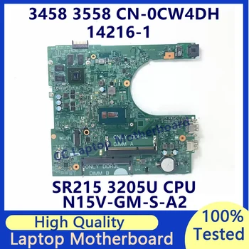 CN-0CW4DH 0CW4DH CW4DH Для Материнской платы ноутбука Dell 3458 3558 с процессором SR215 3205U N15V-GM-S-A2 14216-1 100% Протестировано, Работает хорошо
