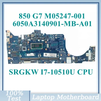 M05247-001 M05247-501 M05247-601 С процессором SRGKW I7-10510U 6050A3140901-MB-A01 (A1) Для материнской платы ноутбука HP 850 G7 100% Протестировано НОРМАЛЬНО