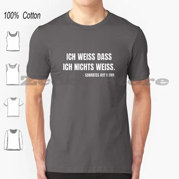 Sokrates Zitat Weiss Dass Weiss T Shirt 100% Cotton Comfortable High-Quality Sokrates Zitat Weiss Dass Weiss Philosophie