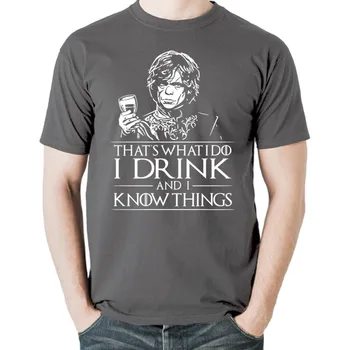 Tyrion Lannister I Drink and I Know Things ПОЛУЧИЛ футболку в подарок для мужчин и женщин с длинными рукавами