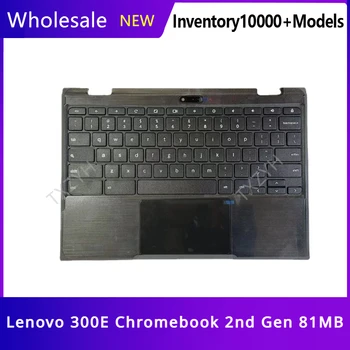 Новый Оригинал Для Ноутбука Lenovo 300E Chromebook 2-го Поколения 81MB C Shell Клавиатура Верхняя Крышка Подставки Для рук Рамка Для Упора для рук Чехол