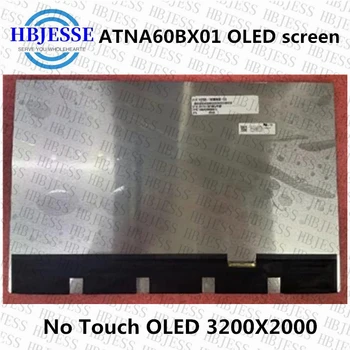 Оригинальный 16-дюймовый ATNA60BX01 ATNA60BX01-0 Без сенсорной OLED-панели 3200X2000 Замена панели ATNA60BX01-0 P /N: 18200-16000600-ES